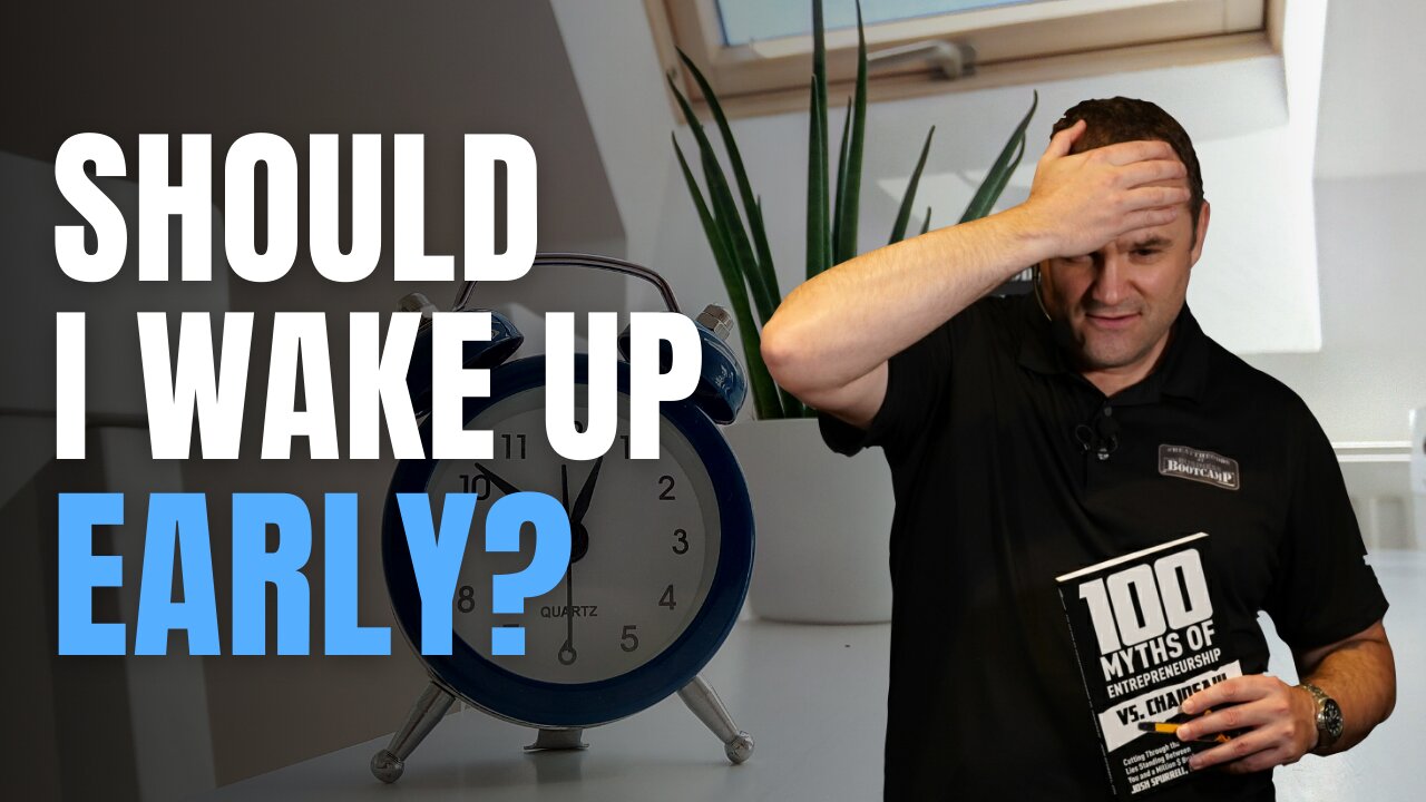 Should I Wake Up Early? | Business Consultant | Josh Spurrell & Desmond Soon