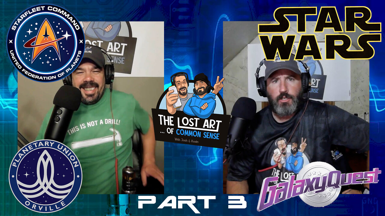 Episode #29 - Star Trek vs Star Wars vs The Orville vs Galaxy Quest Part 3
