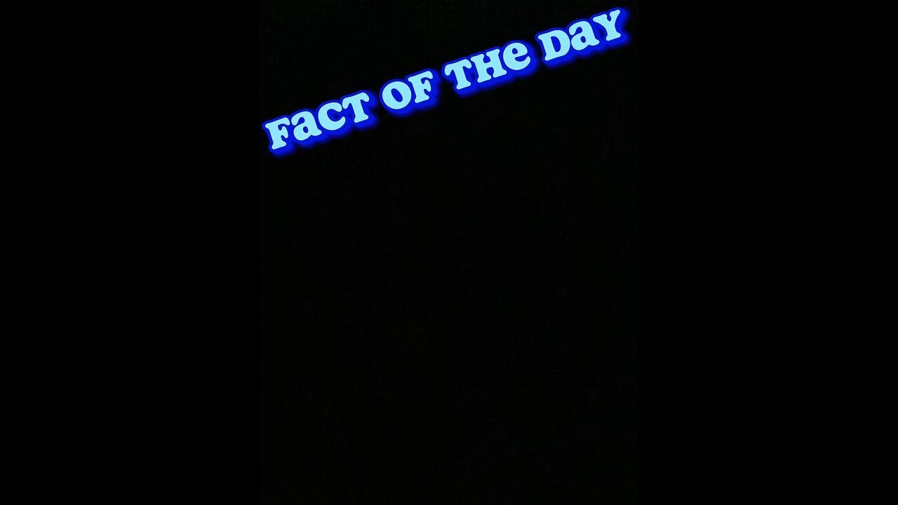 Fact of the day #3