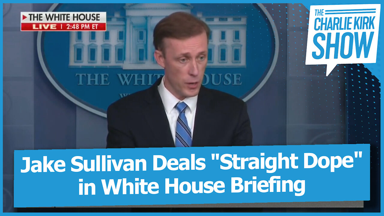 Jake Sullivan Deals "Straight Dope" in White House Briefing