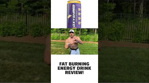 Oxyshred Energy Drink Review