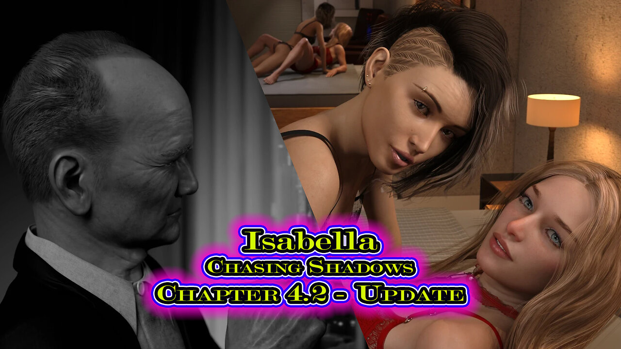 Isabella - Chasing Shadows - Update [ Ch. 4.2 ]