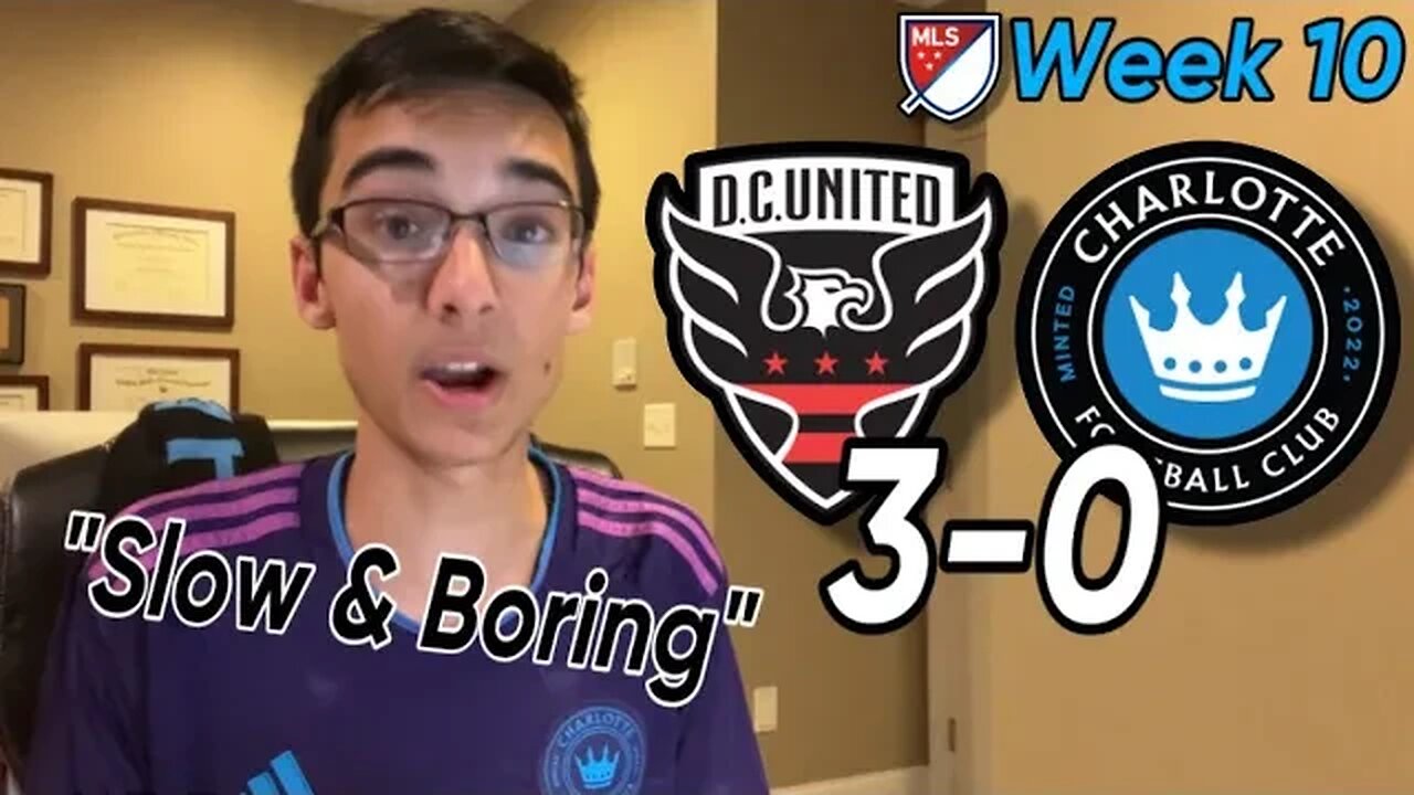 MATCH ANALYSIS: DC UNITED (3) VS CHARLOTTE FC (0) | MLS WEEK 10