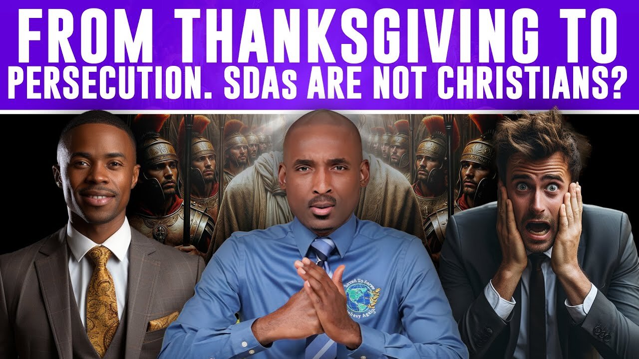 SDAs Are Not Christian. From Thanksgiving To Persecution. Only Christians Should Serve In Government