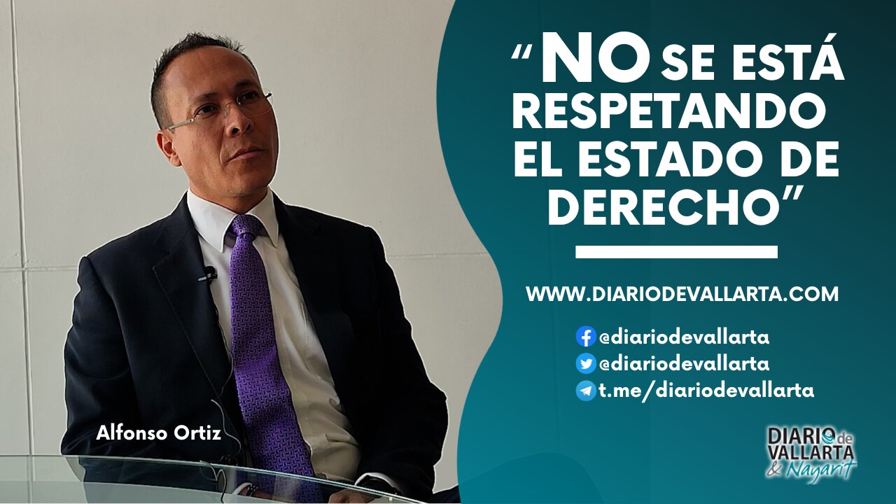 Entrevista con Alfonso Ortiz: ¿Se está descomponiendo el Estado de Derecho?