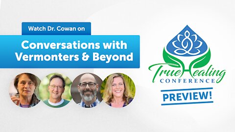 True Healing Conference Preview on Conversations with Vermonters and Beyond