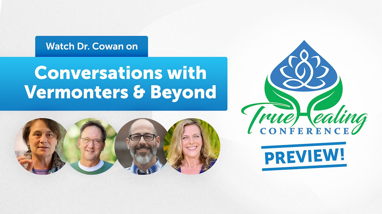 True Healing Conference Preview on Conversations with Vermonters and Beyond