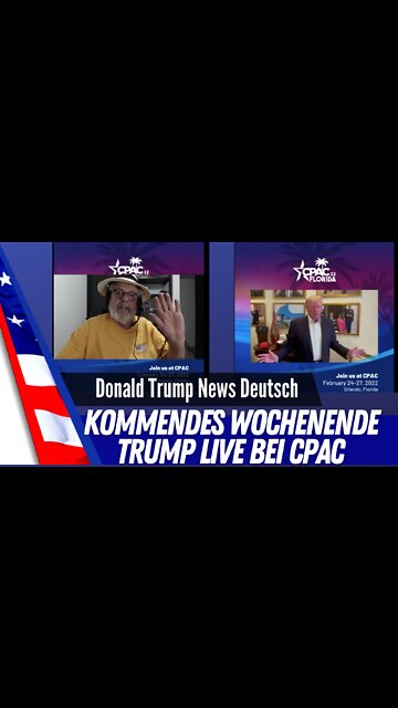 Trump LIVE bei CPAC am Wochenende.