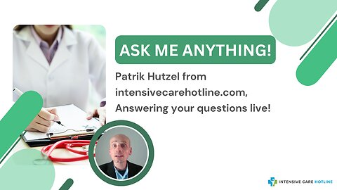 Ask me Anything! Patrik Hutzel from intensivecarehotline.com, Answering Your Questions Live!