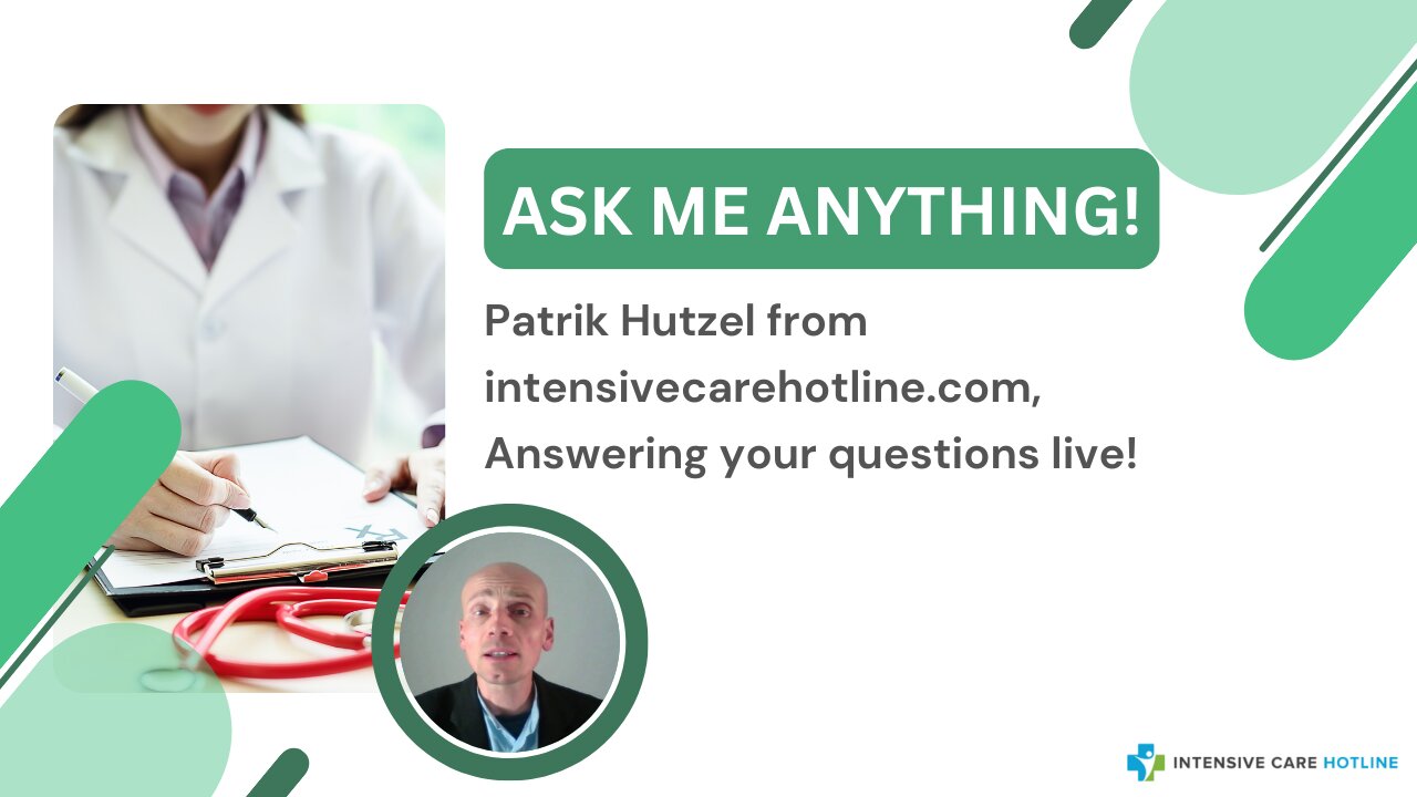 Ask me Anything! Patrik Hutzel from intensivecarehotline.com, Answering Your Questions Live!