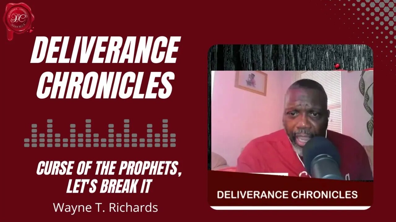 Curse of the prophets, Let's Break It #dlvrnce #deliverance #waynetrichards #lyingprophets