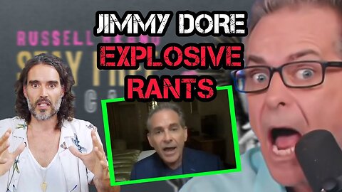 RUSSELL BRAND IS BACK AND JIMMY DORE GOES ON NUCLEAR RANT