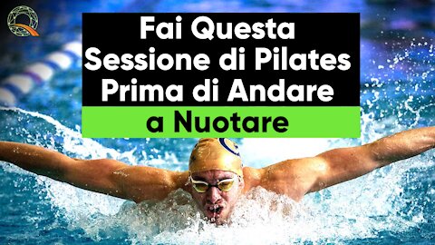 🏊‍♂️ Fai questa sessione di Pilates prima di andare a Nuotare 🏊‍♂️