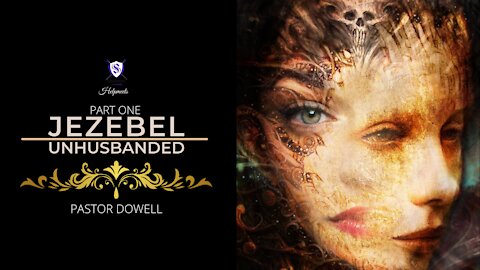 Jezebel Unhusbanded Part One