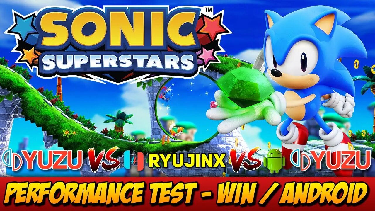 Sonic Superstars - Yuzu vs Ryujinx - Windows / Android