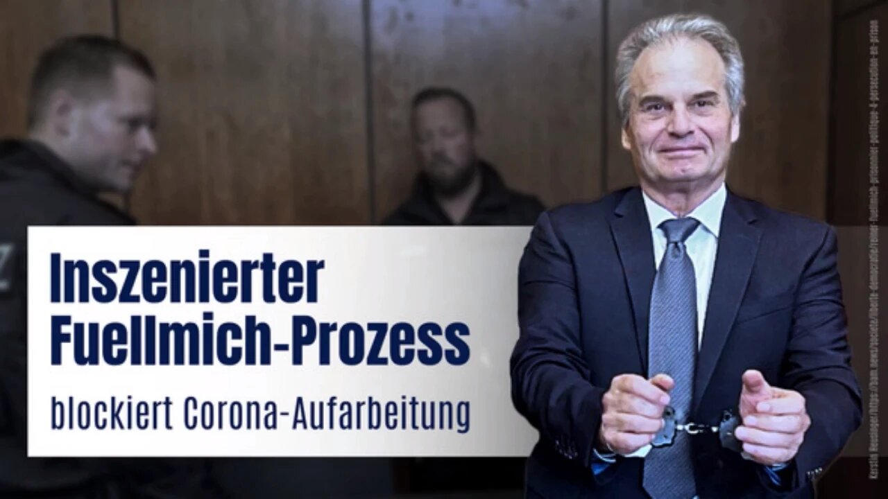 Inszenierter Fuellmich-Prozess