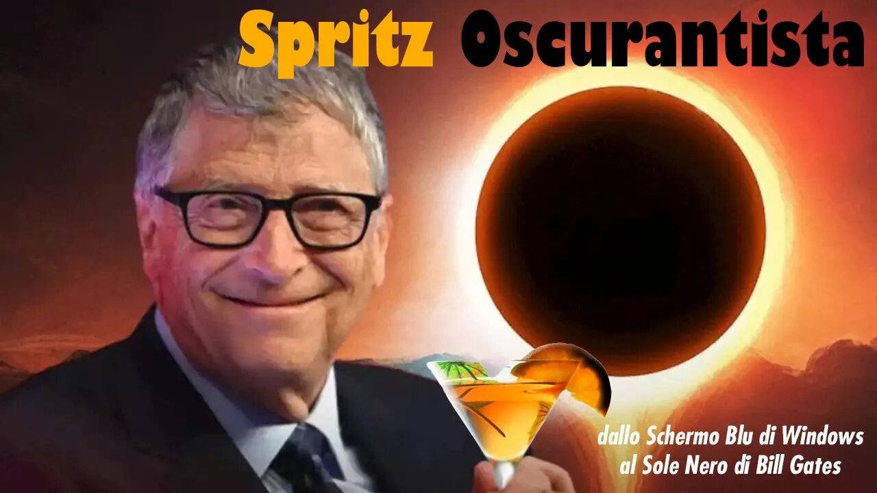 Spritz OSCURANTISTA - 𝐃𝐚𝐥𝐥𝐨 𝐬𝐜𝐡𝐞𝐫𝐦𝐨 𝐛𝐥𝐮 𝐝𝐢 𝐖𝐢𝐧𝐝𝐨𝐰𝐬 𝐚𝐥 Sole Nero di Gates