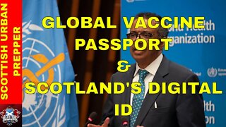 Prepping - New Global Health Passport, Scotland's new Digital ID Card Launching 2023