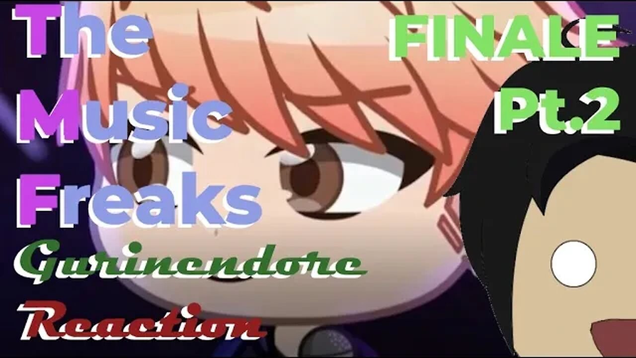 Gurin reacts to The Music Freaks FINALE pt.2 (ep.11) | Gurinendore Reacts