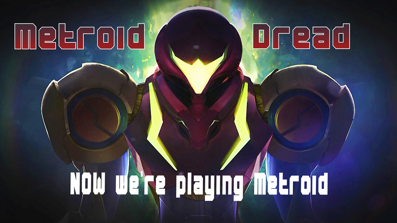 Metroid Dread Ep. 4 -- Morph Ball (Finally!) and Varia Suit (Looks Sick!)