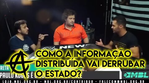 Como a informação distribuída vai derrubar o estado?