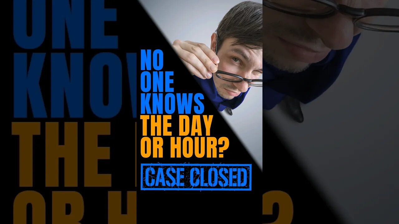 No One Knows The Day or Hour - Case Closed #nooneknows #endtime #howtogetready #alienabductions