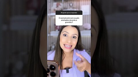 É normal pés inchados na gravidez?