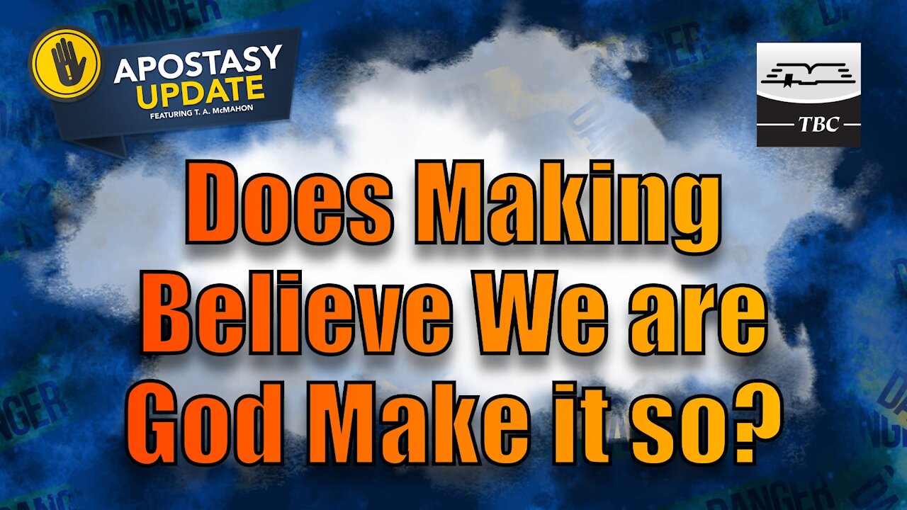 Does Making Believe We are God Make it so?