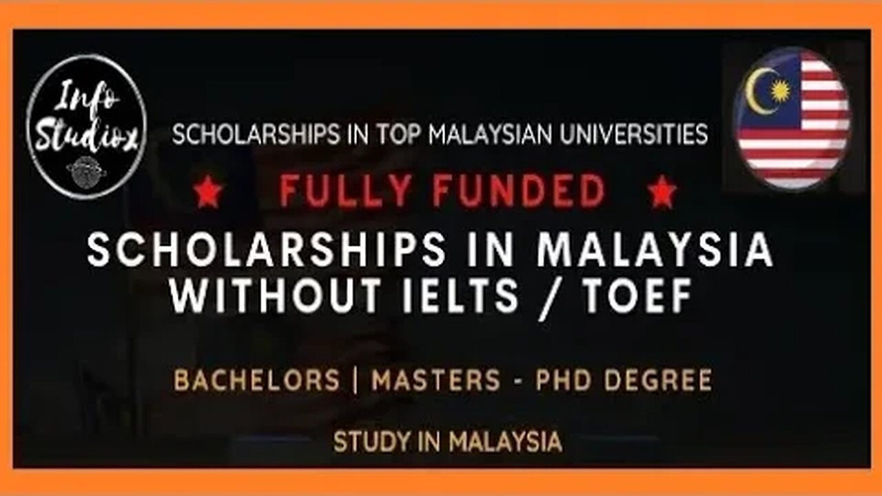 Fully Funded Malaysian Scholarships Without IELTS