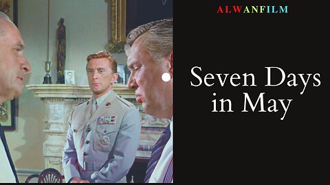 Seven Days in May Colorized