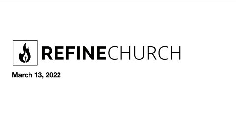 March 13th Refine Service