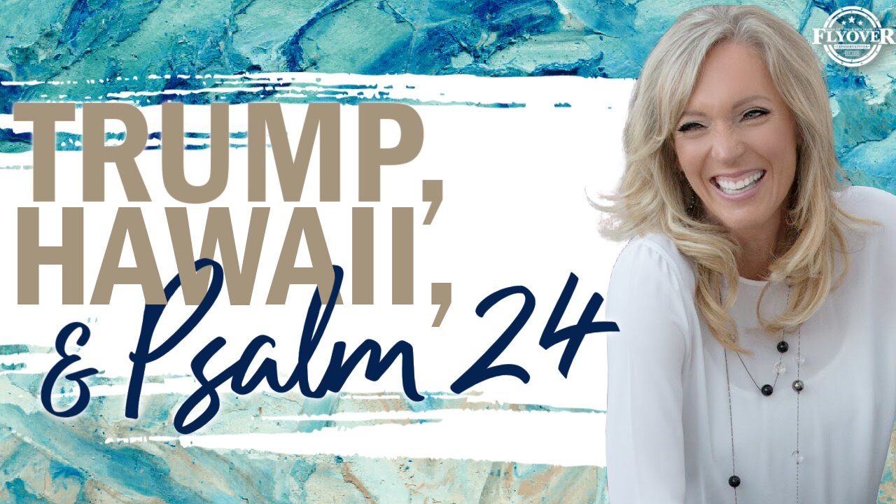 Prophecies | TRUMP, HAWAII AND PSALM 24 | The Prophetic Report with Stacy Whited