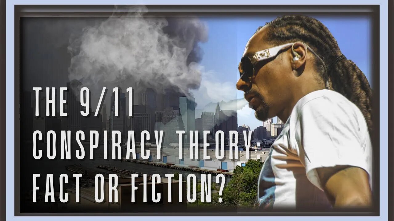 Snoop Dogg Spits Truth About 9/11 Conspiracy Theories