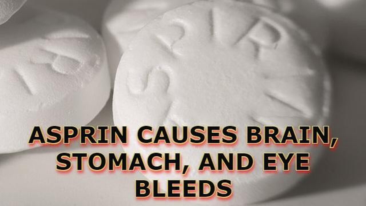 ASPRIN CAUSES BRAIN BLEEDS, STOMACH, AND EYE BLEEDS. HOWEVER, CAYENNE...