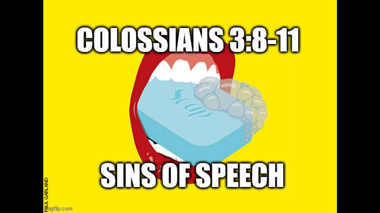 Colossians 3:8-11 The Sins of Speech