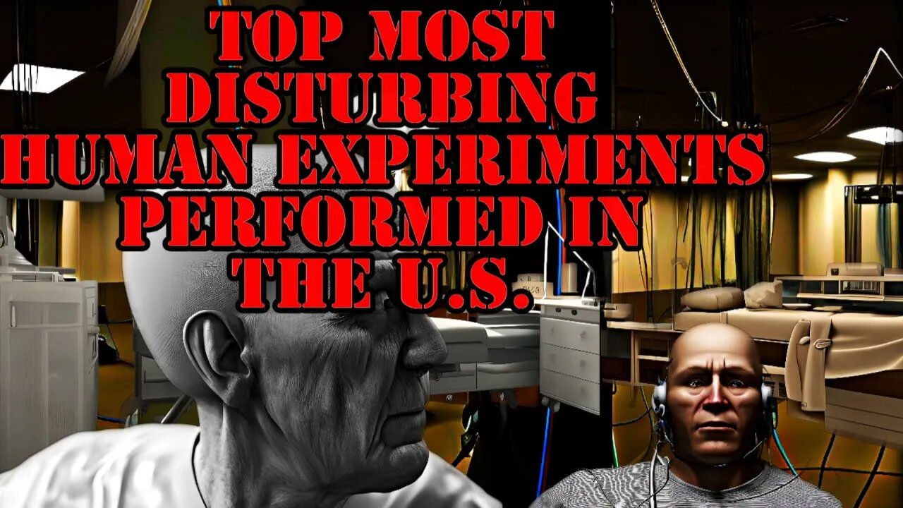 Top 10 Most Disturbing Human Experiments Performed in the U.S.