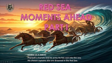 Red Sea Moments Ahead Part I 10-30-24