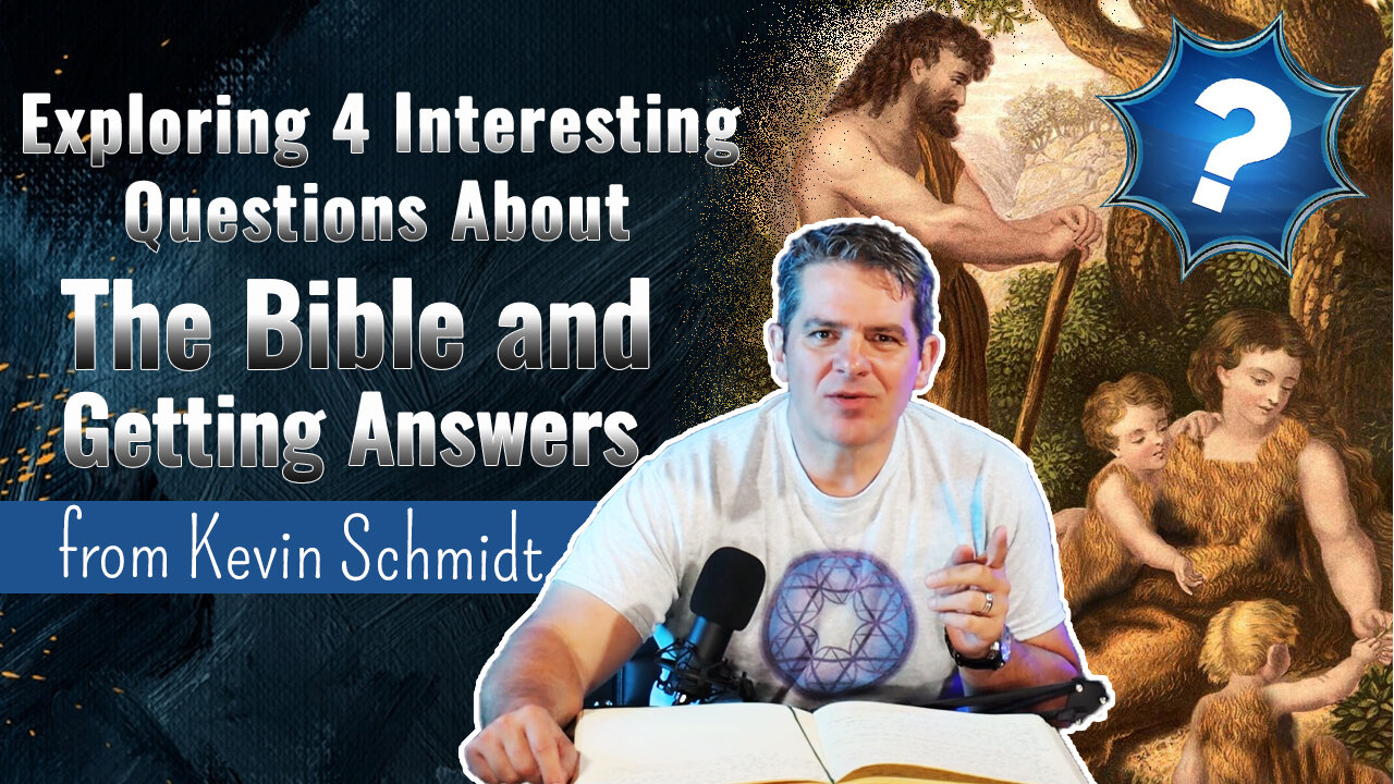 Genesis Chapter 4, Verses 1, 2, 3, and 4 Explained by Kevin Schmidt