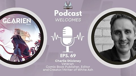 Charlie Stickney - Writer/Publisher of White Ash Comics - White Ash, Glarien, The Game