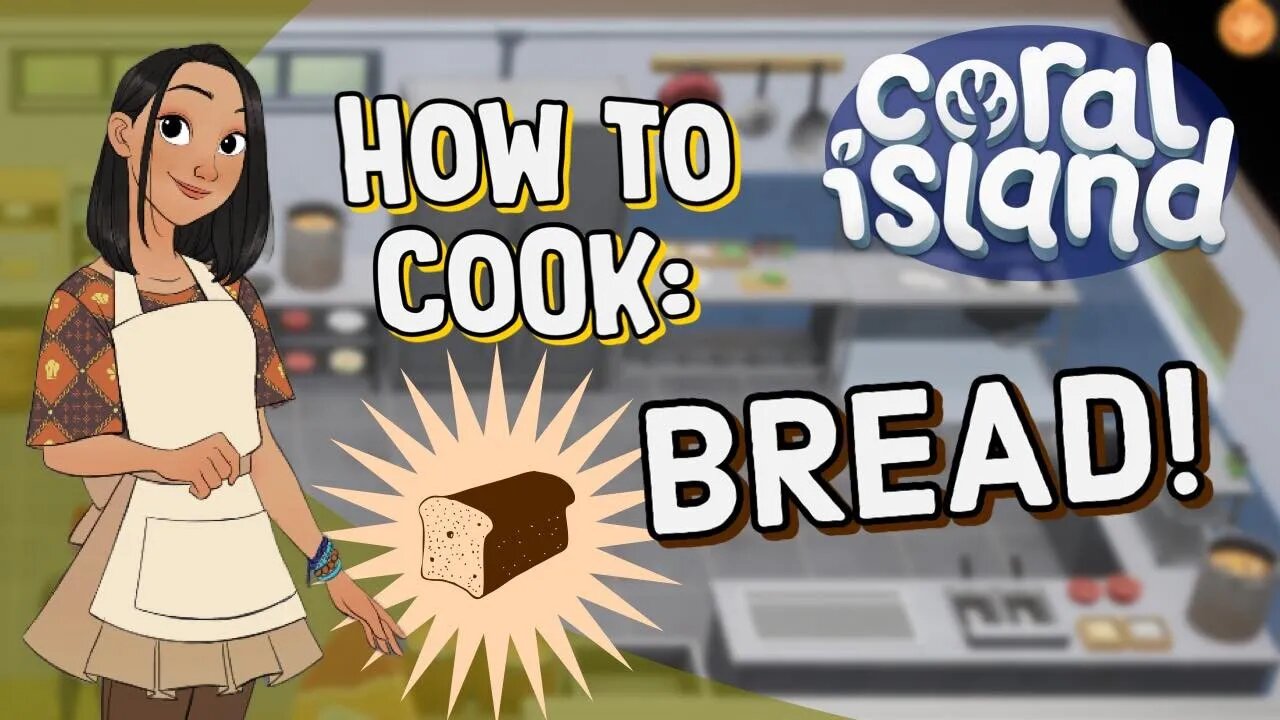 Coral Island How to Cook Bread