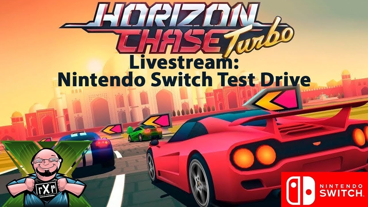 Livestream - Test Driving Horizon Chase Turbo for the Nintendo Switch by Aquiris Game Studio