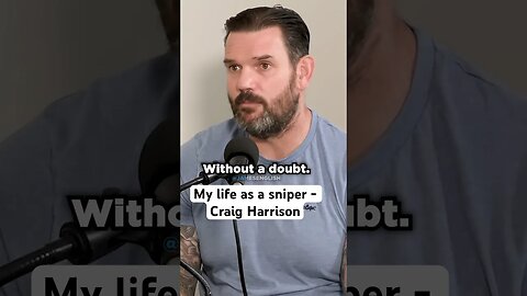 My life as a sniper - Craig Harrison