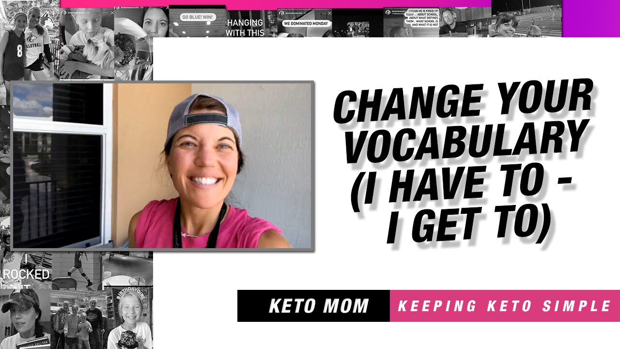 Change Your Vocabulary | Keto Mom