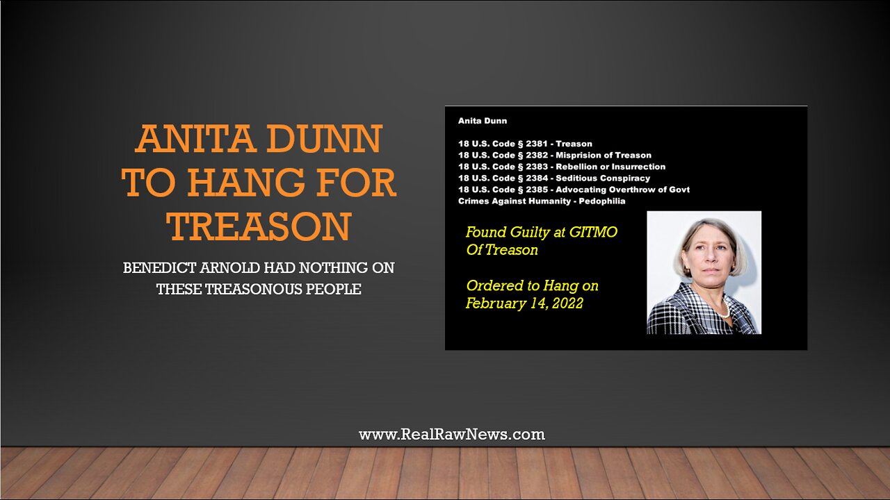 Anita Dunn Found Guilty of Treason at GITMO to Hang on 2-14-22