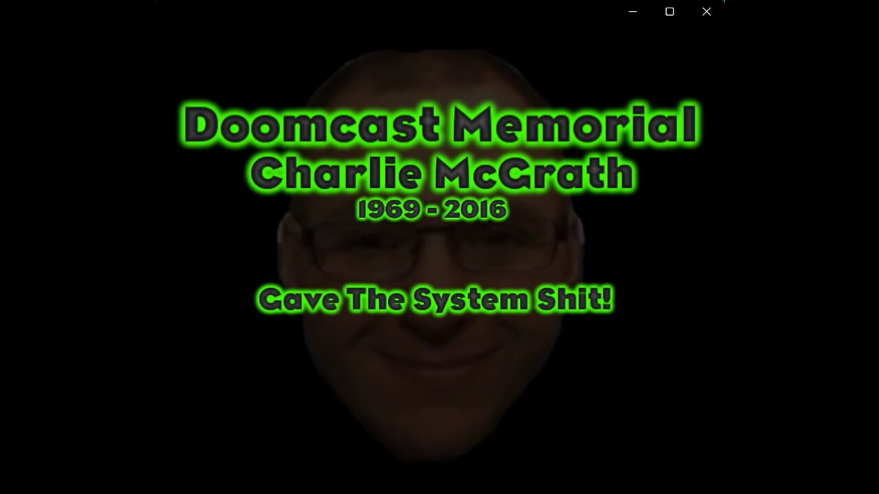 13 - Doomcast Finally and Memorial for Charlie McGrath