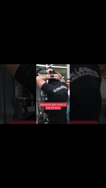 Asking my gym crush to rate my back