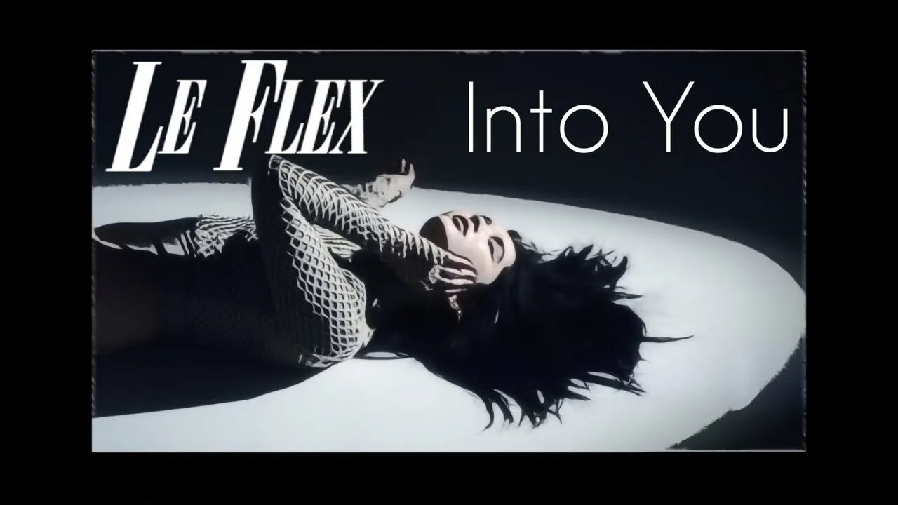 Le Flex - Into You [Official Lyric Video]