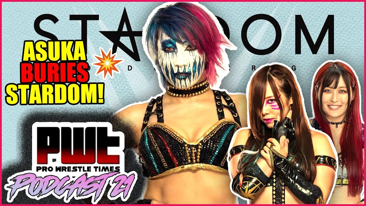 Asuka BURIED Stardom! Kairi Sane WWE RETURN!