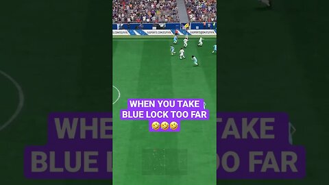 When you take Blue lock too far😭 #bluelock #fifa #shorts