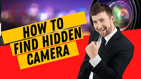 How to find Hidden Camera how to check hidden Camera how many way to find hiden camera